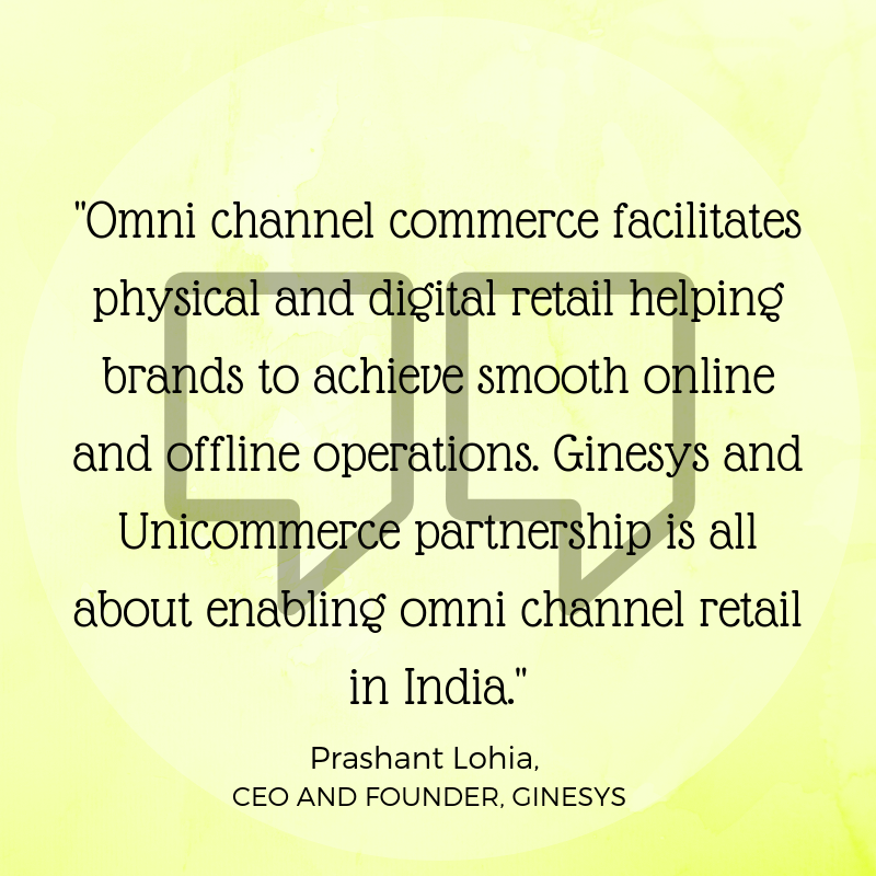 Prashant on Ginesys Unicommerce Partnership to enable omni channel for brands