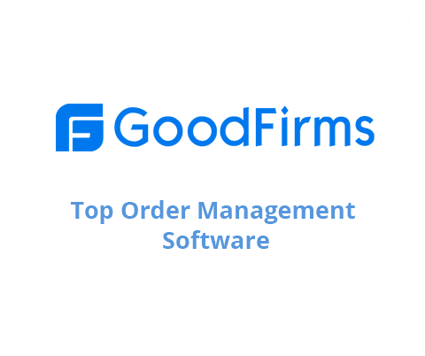 goodfirms top order management software awards